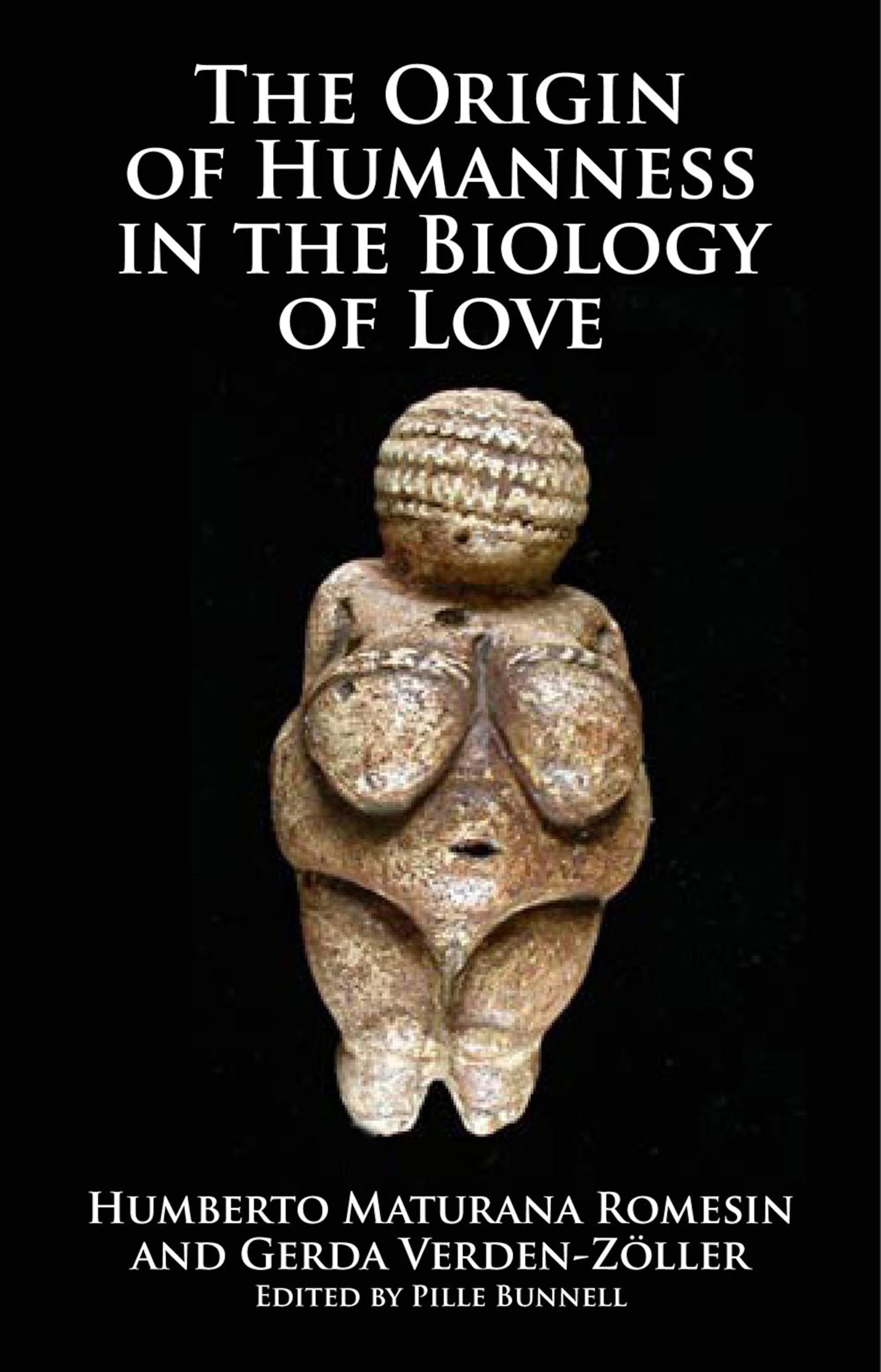 The Origin of Humanness in the Biology of Love ilmaiseksi