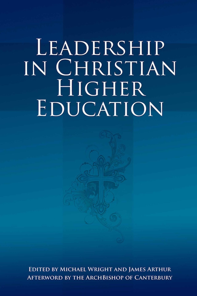 Kirjankansi teokselle Leadership in Christian Higher Education
