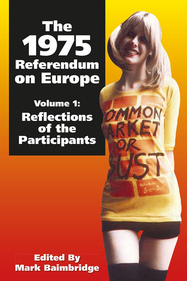 Book cover for The 1975 Referendum on Europe - Volume 1