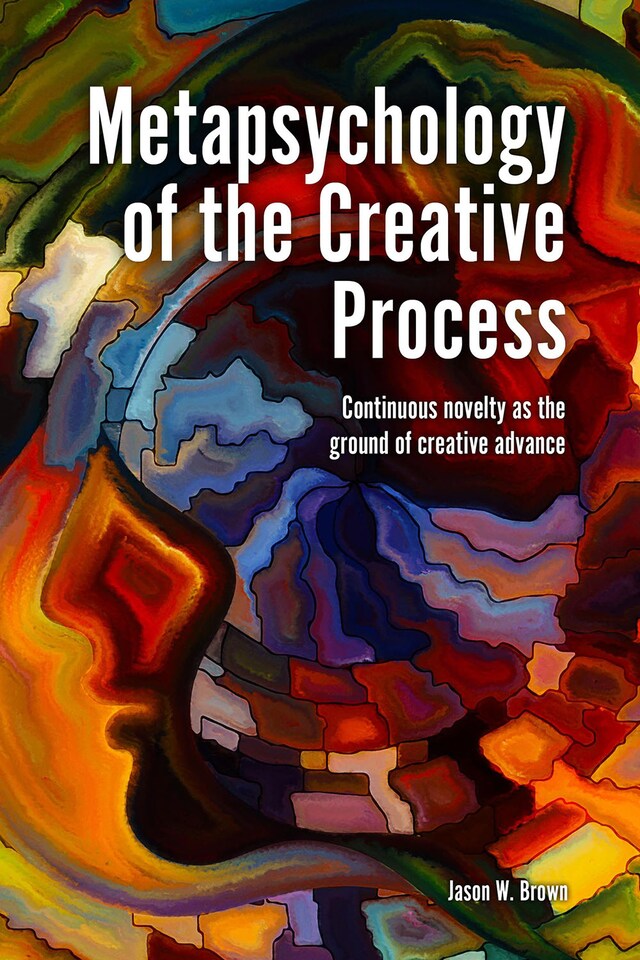 Metapsychology of the Creative Process