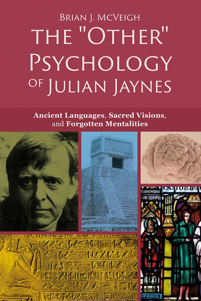 The "Other" Psychology of Julian Jaynes