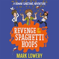 Revenge of the Spaghetti Hoops