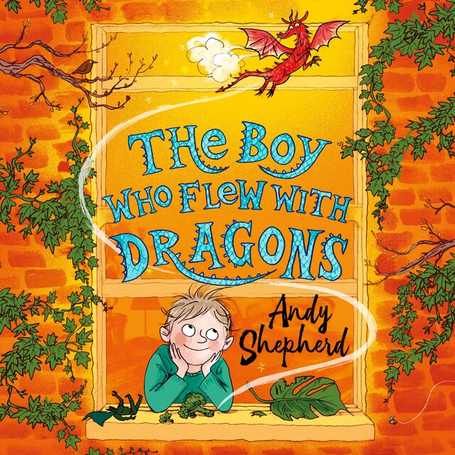 Book cover for The Boy Who Flew with Dragons (The Boy Who Grew Dragons 3)