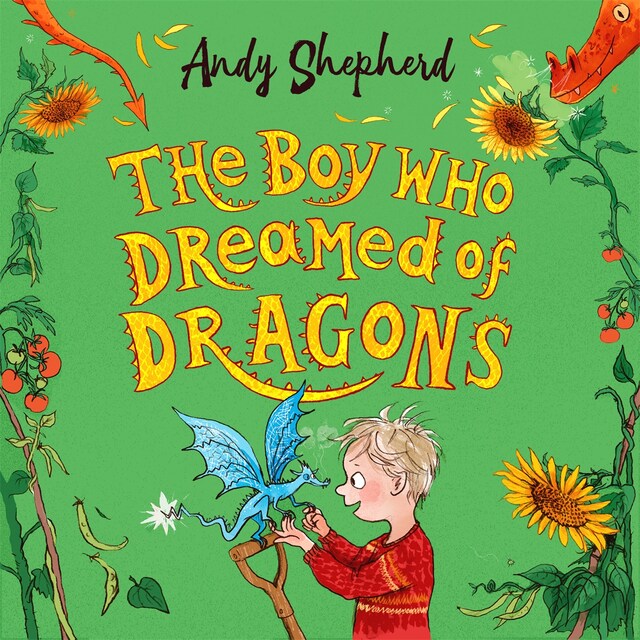 Book cover for The Boy Who Dreamed of Dragons (The Boy Who Grew Dragons 4)