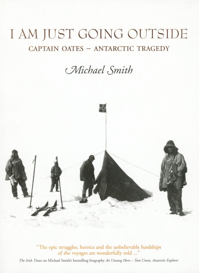 Couverture de livre pour I Am Just Going Outside: Captain Oates - Antarctic Tragedy