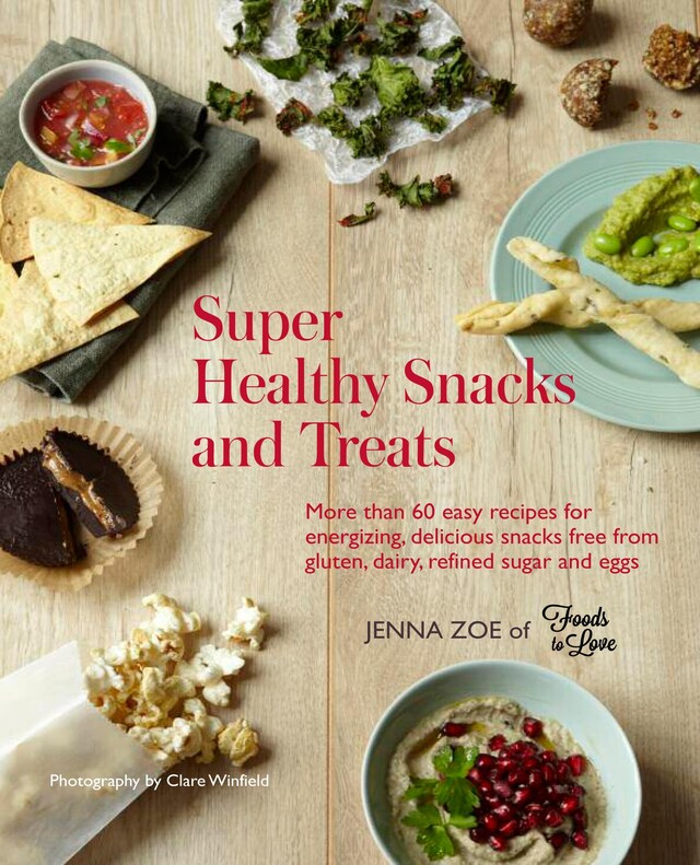 Super Healthy Snacks and Treats Boekomslag van Super Healthy Snacks and Treats