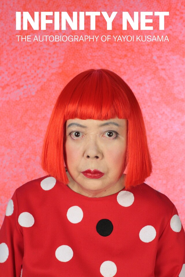 Book cover for Infinity Net: The Autobiography of Yayoi Kusama