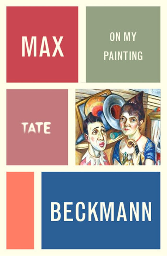 Book cover for Max Beckmann: On My Painting