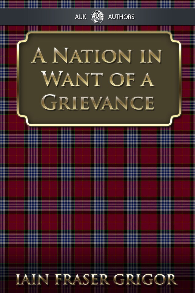 Book cover for A Nation in Want of a Grievance
