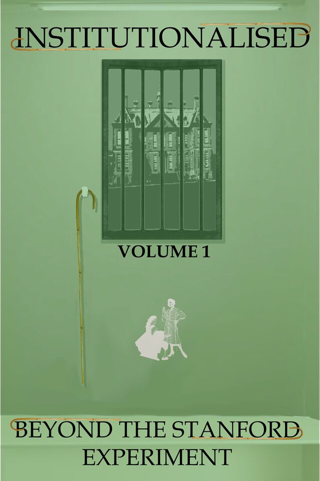 Kirjankansi teokselle Institutionalised - Volume 1