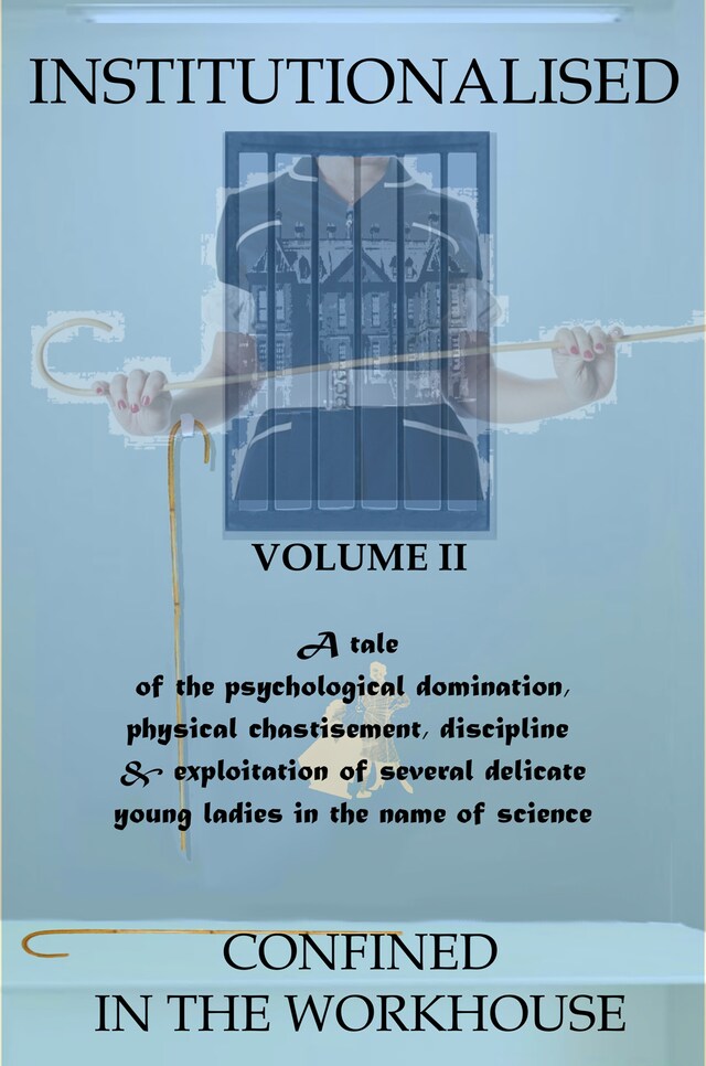 Institutionalised - Volume 2