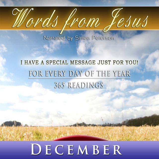 Words from Jesus: December