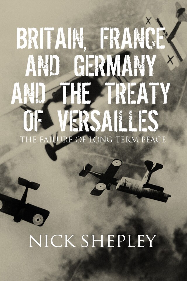 Book cover for Britain, France and Germany and the Treaty of Versailles
