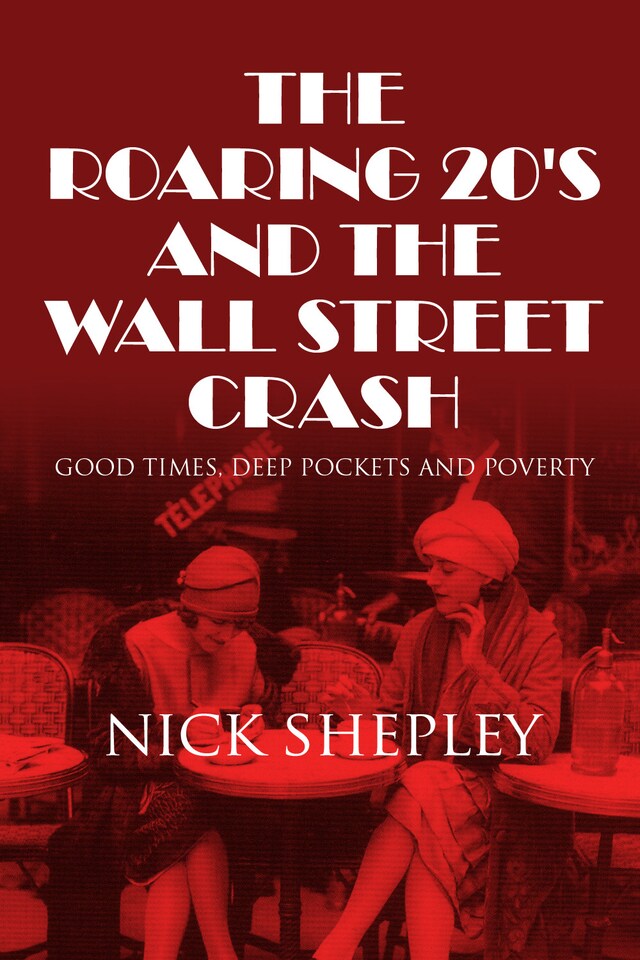 Book cover for The Roaring 20's and the Wall Street Crash