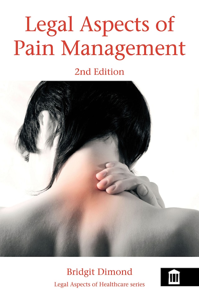 Couverture de livre pour Legal Aspects of Pain Management 2nd Edition