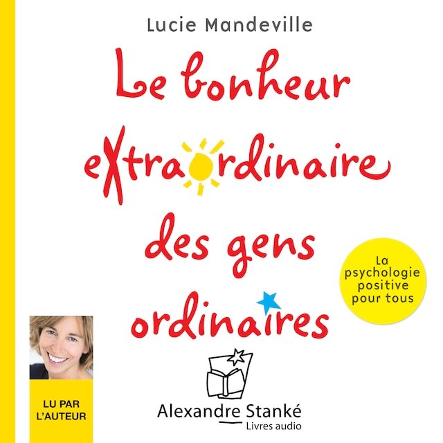 Book cover for Le bonheur extraordinaire des gens ordinaires