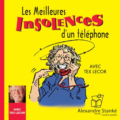 Les meilleurs insolences d'un téléphone, vol. 1