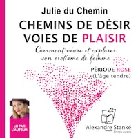 Chemins de désir, voies de plaisir - Vol. 1