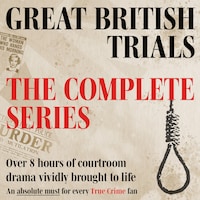Great British Trials Collection: True Crime Drama