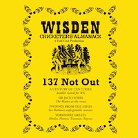 Wisden: 137 Not Out