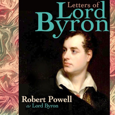 The Letters of Lord Byron