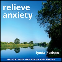 Relieve Anxiety