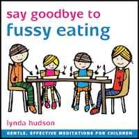 Say Goodbye to Fussy Eating