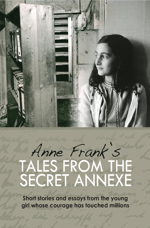 Book cover for Anne Frank's Tales from the Secret Annex