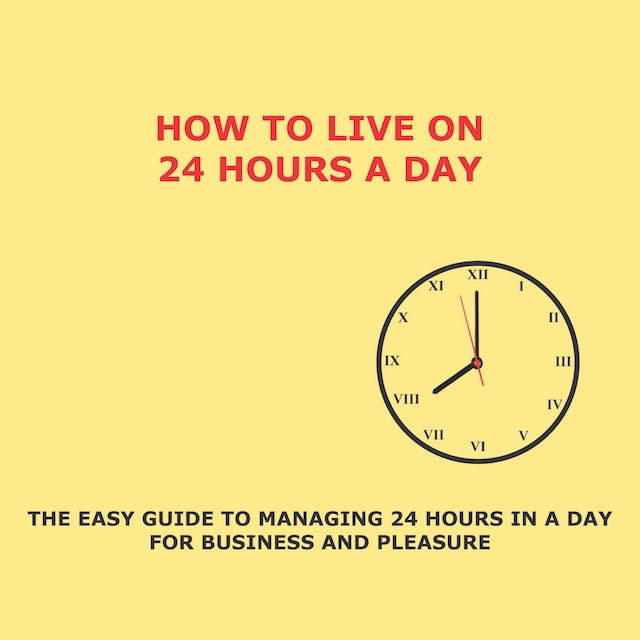 Bogomslag for How to Live on 24 Hours a Day