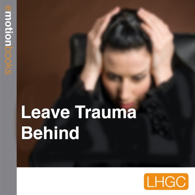 Book cover for Leave Trauma Behind