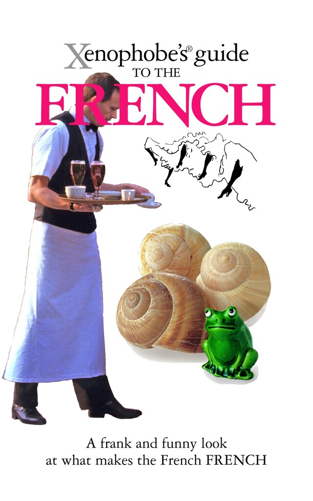 Copertina del libro per The Xenophobe's Guide to the French