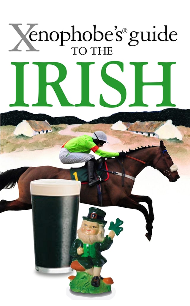 Book cover for The Xenophobe's Guide to the Irish