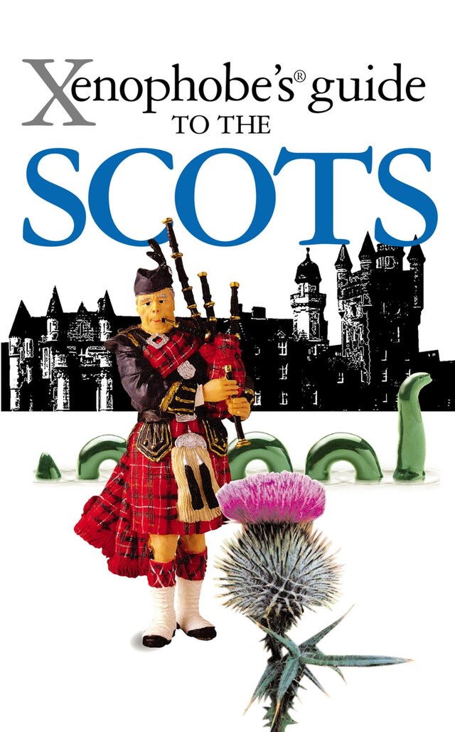 Boekomslag van The Xenophobe's Guide to the Scots