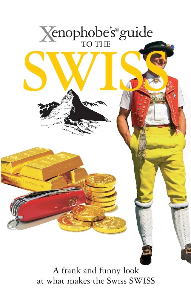 Boekomslag van The Xenophobe's Guide to the Swiss