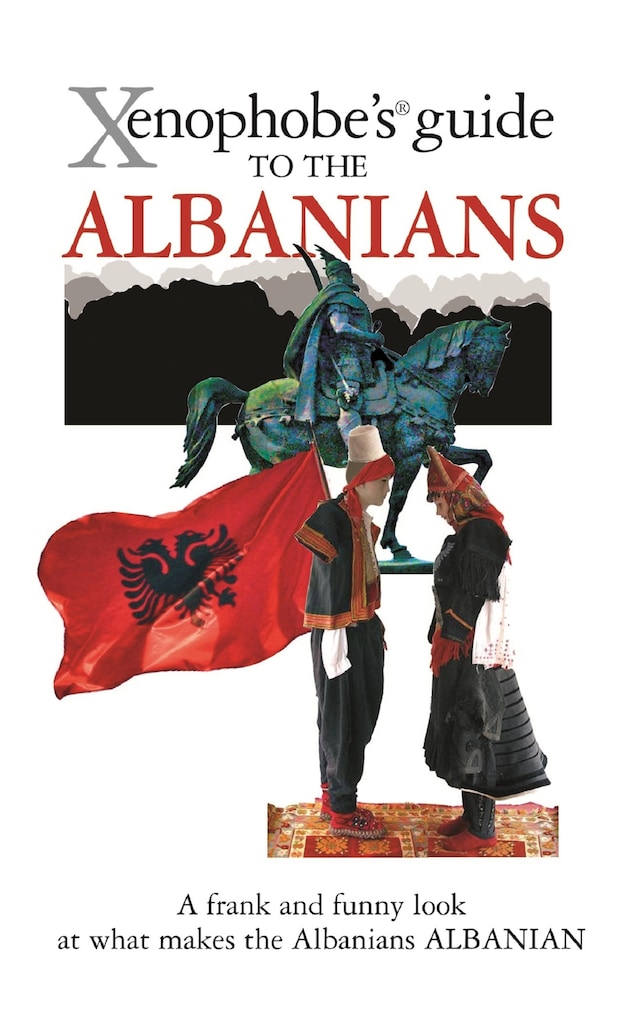 Book cover for The Xenophobe's Guide to the Albanians