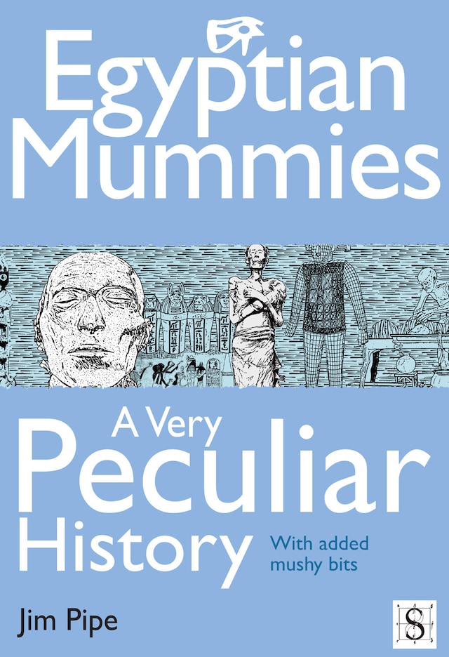 Book cover for Egyptian Mummies, A Very Peculiar History