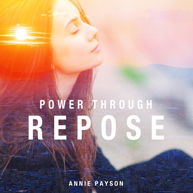 Portada de libro para Power Through Repose