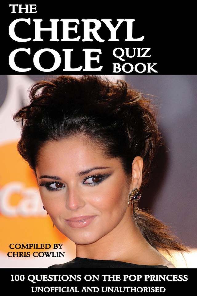 Book cover for The Cheryl Cole Quiz Book
