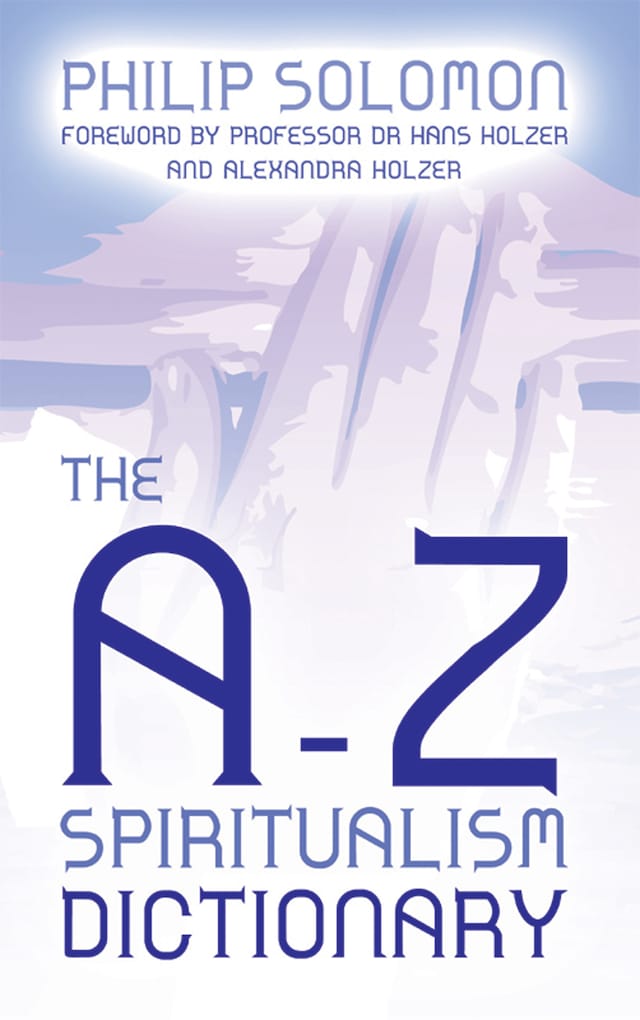 Book cover for The A to Z Spiritualism Dictionary