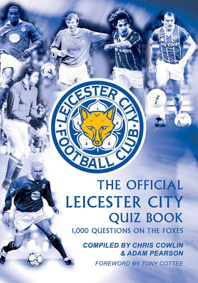 Book cover for The Official Leicester City Quiz Book
