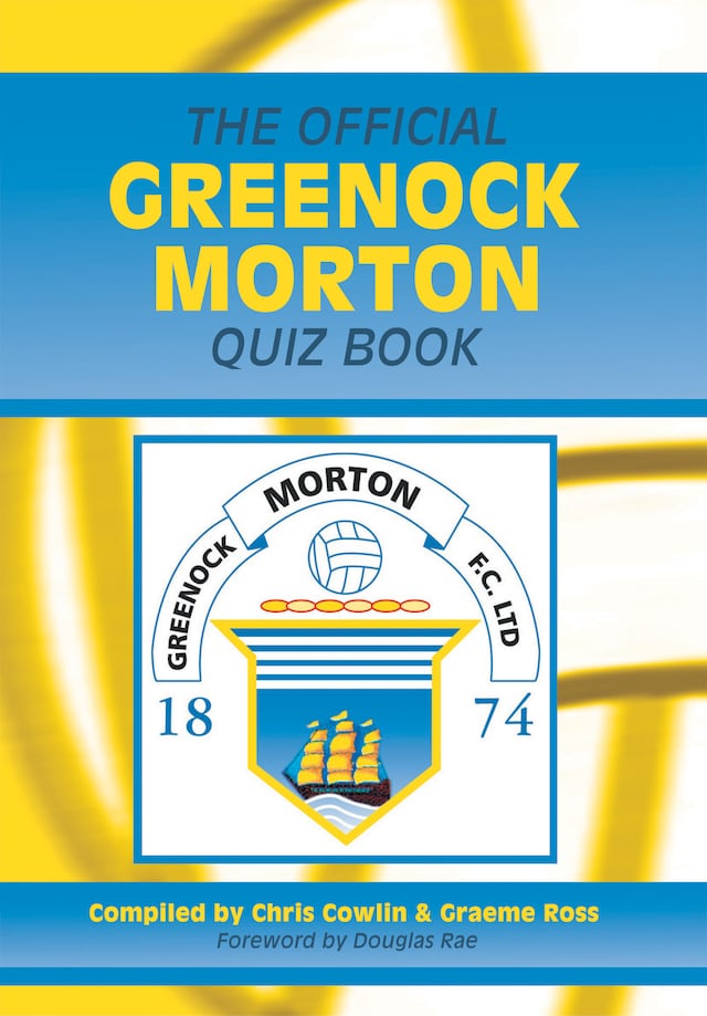 Bokomslag for The Official Greenock Morton Quiz Book