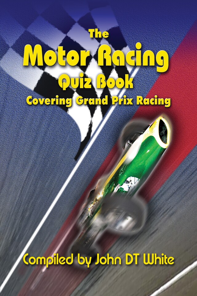 The Motor Racing Quiz Book
