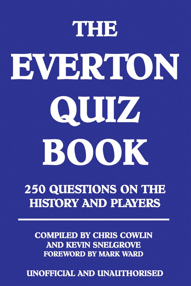 Book cover for The Everton Quiz Book