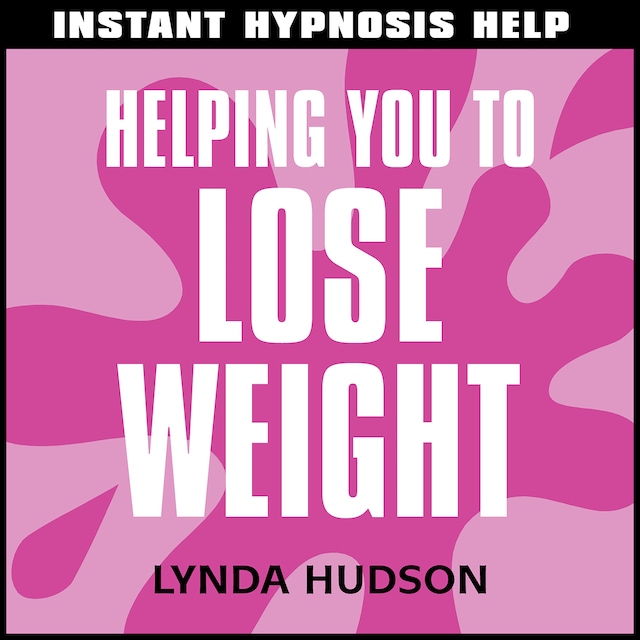 Buchcover für Instant Hypnosis Help: Helping You to Lose Weight