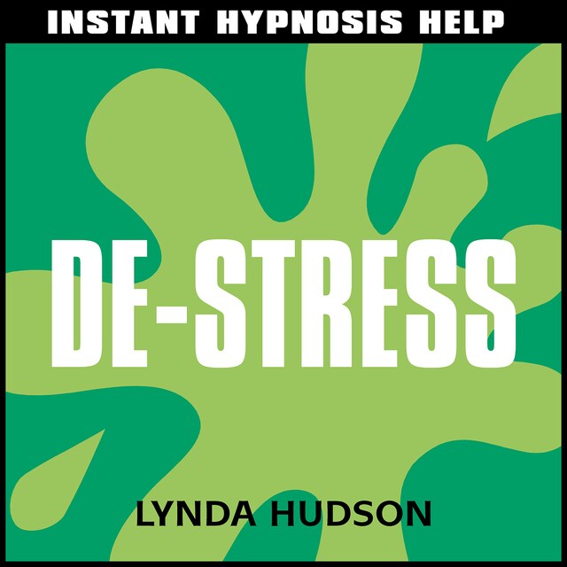 Instant Hypnosis Help: Instant De-Stress