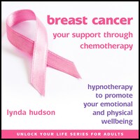 Breast Cancer: Your Support Through Chemotherapy