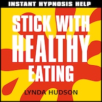 Stick with Healthy Eating