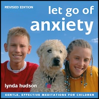 Let Go of Anxiety - Revised Edition