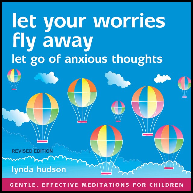 Okładka książki dla Let Your Worries Fly Away - Revised Edition