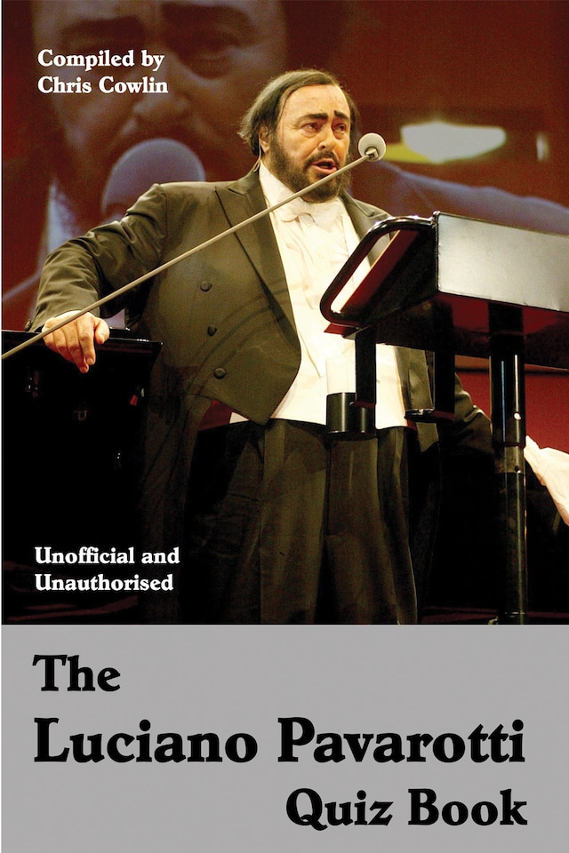 The Luciano Pavarotti Quiz Book